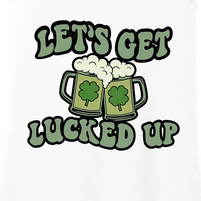 Lets Get Lucked Up Lucky Clovers St Patricks Day Beer Drink Ladies Essential Tank