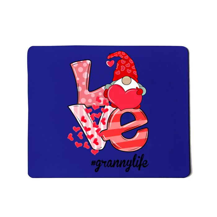 Love Granny Life Gnomie Valentine's Day Gift Granny Gift Mousepad