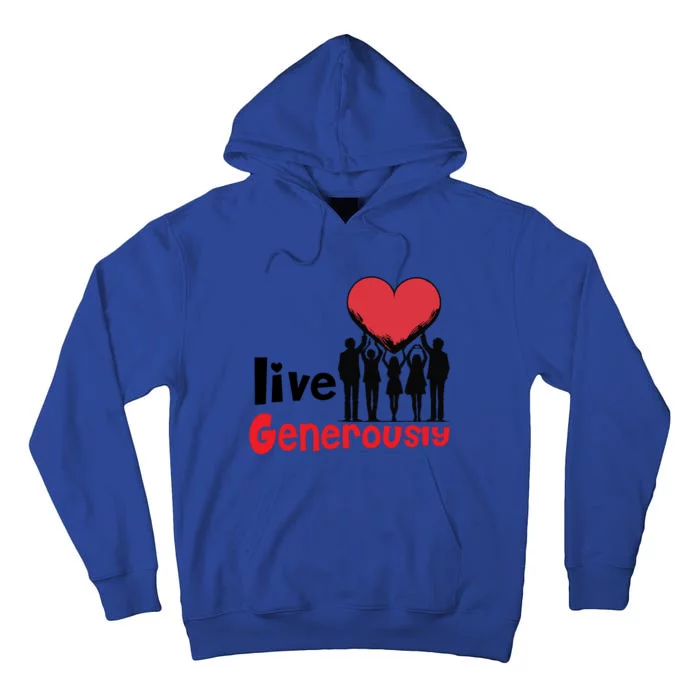 Live Generously Tall Hoodie