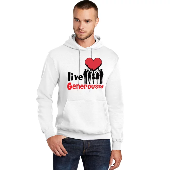 Live Generously Hoodie