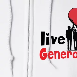 Live Generously Full Zip Hoodie