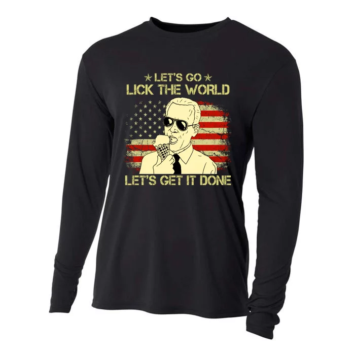 Let's Go Lick The World, Let's Get It Done Funny Joe Biden Cooling Performance Long Sleeve Crew