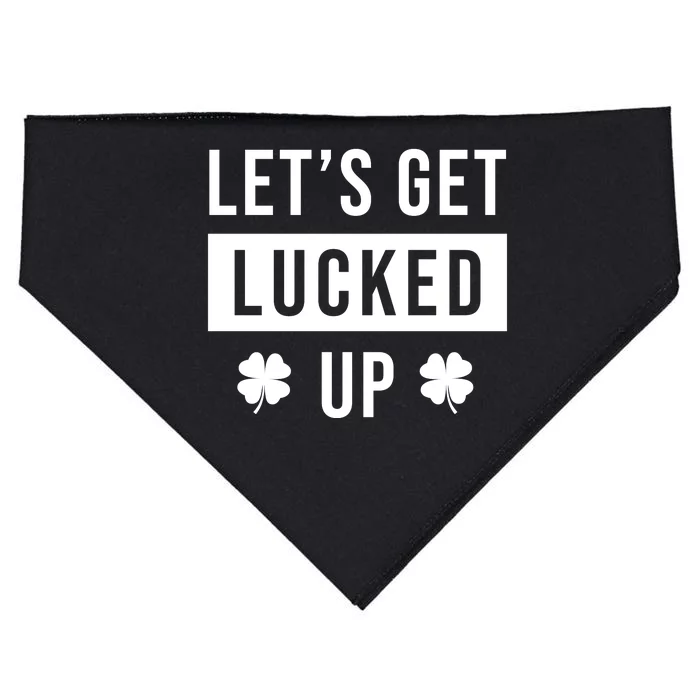 Lets Get Lucked Up Funny Irish St Patricks Day USA-Made Doggie Bandana