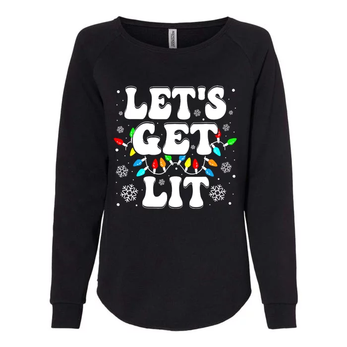 LetS Get Lit Funny Christmas Lights Xmas Pajamas Holiday Womens California Wash Sweatshirt