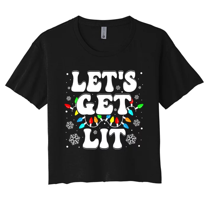 LetS Get Lit Funny Christmas Lights Xmas Pajamas Holiday Women's Crop Top Tee