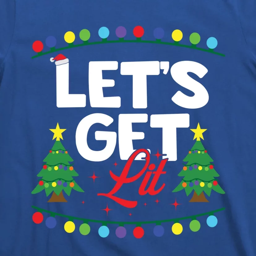 Let's Get Lit Funny Christmas Ing Xmas Tree Lover Gift T-Shirt