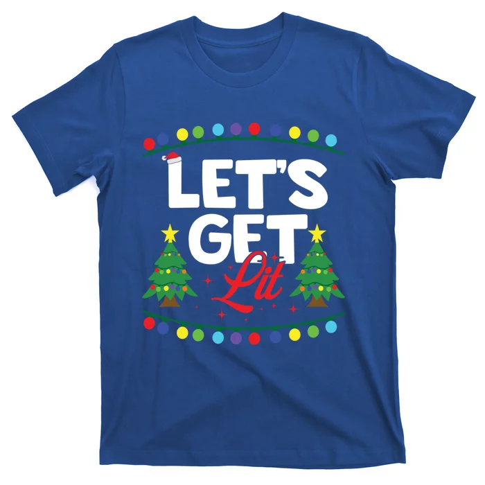 Let's Get Lit Funny Christmas Ing Xmas Tree Lover Gift T-Shirt