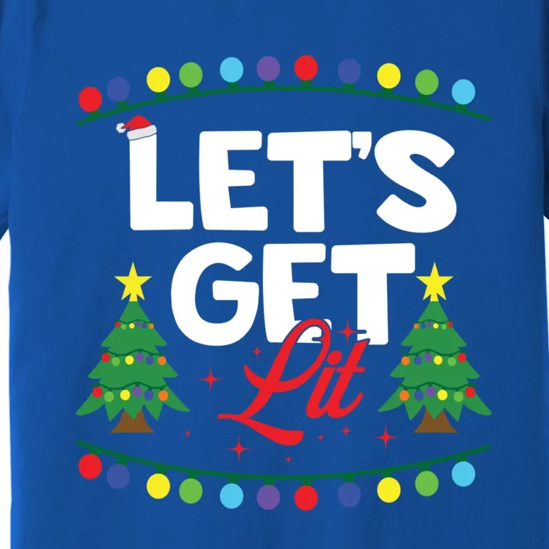 Let's Get Lit Funny Christmas Ing Xmas Tree Lover Gift Premium T-Shirt