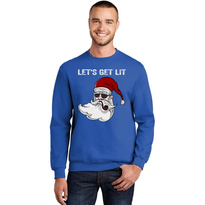 Let's Get Lit Adult Funny Christmas Xmas Pajama Santa Smoker Funny Gift Tall Sweatshirt