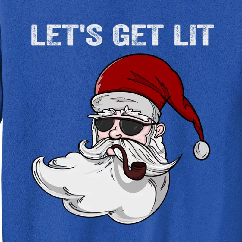 Let's Get Lit Adult Funny Christmas Xmas Pajama Santa Smoker Funny Gift Tall Sweatshirt