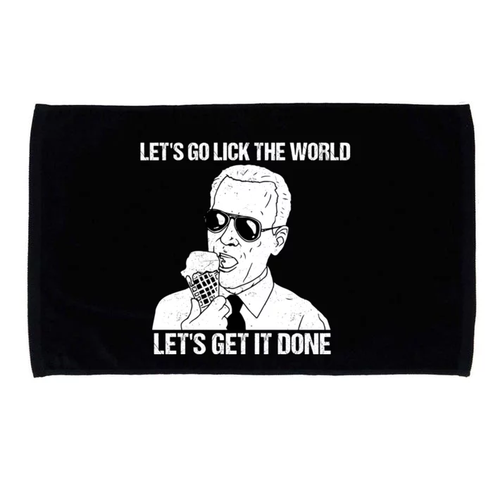 Let's Go Lick The World, Let's Get It Done Funny Joe Biden Microfiber Hand Towel