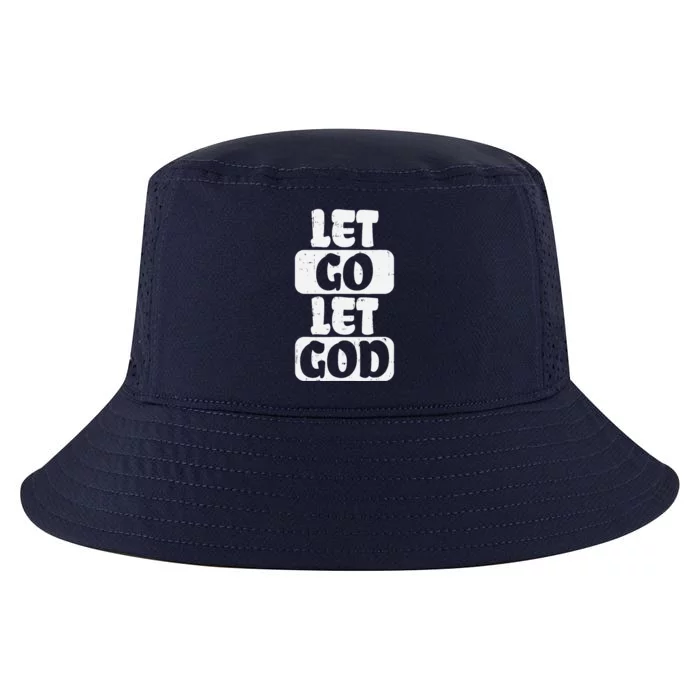 Let Go Let God Jesus Faith Quote Religious Christian Gift Cool Comfort Performance Bucket Hat