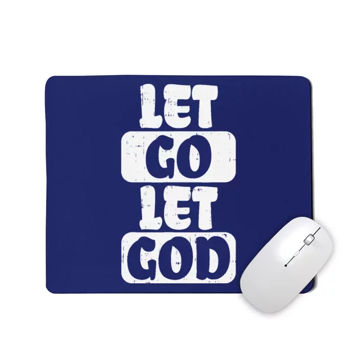 Let Go Let God Jesus Faith Quote Religious Christian Gift Mousepad