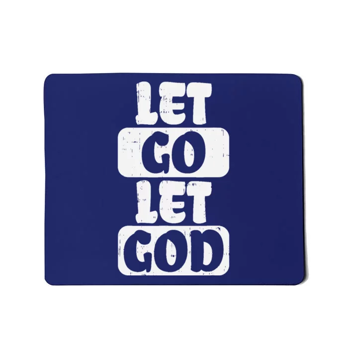 Let Go Let God Jesus Faith Quote Religious Christian Gift Mousepad