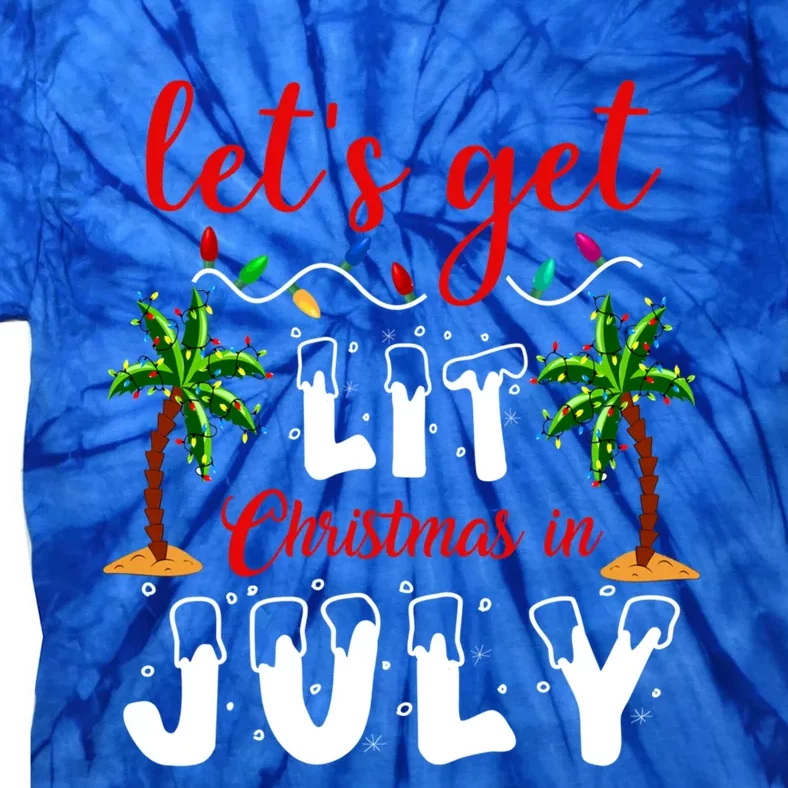 Let's Get Lit Christmas In July Summer Holiday Cute Gift Tie-Dye T-Shirt