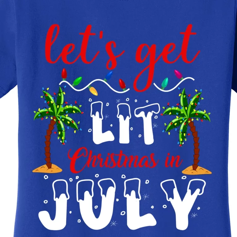 Let's Get Lit Christmas In July Summer Holiday Cute Gift Women's T-Shirt