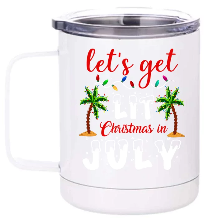 Let's Get Lit Christmas In July Summer Holiday Cute Gift Front & Back 12oz Stainless Steel Tumbler Cup