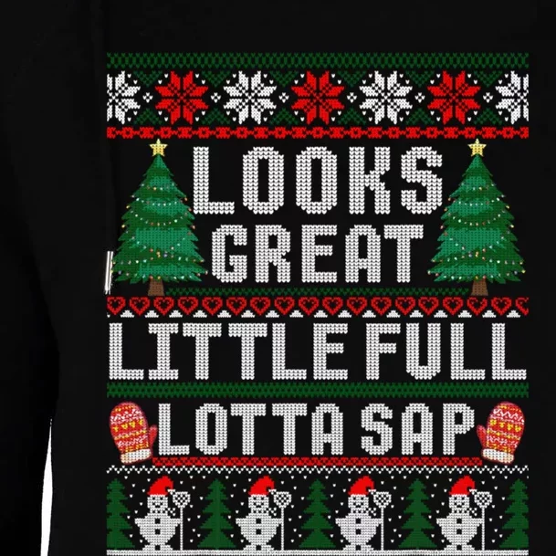 Looks Great Little Full Lotta Sap Tee Christmas Vacation Womens Funnel Neck Pullover Hood