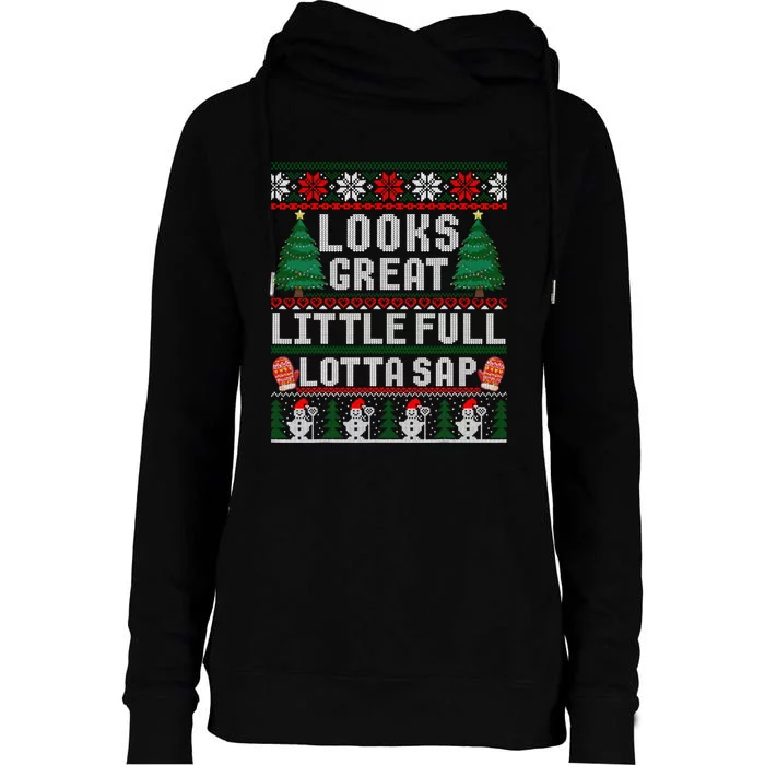 Looks Great Little Full Lotta Sap Tee Christmas Vacation Womens Funnel Neck Pullover Hood