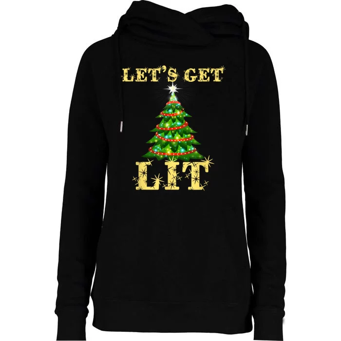 LetS Get Lit Drinking Funny Christmas Womens Funnel Neck Pullover Hood