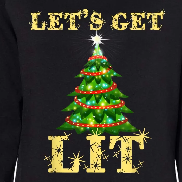 LetS Get Lit Drinking Funny Christmas Womens California Wash Sweatshirt