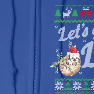 Let's Get Lit Funny Sloth Christmas Funny Sloth Lovers Meaningful Gift Full Zip Hoodie