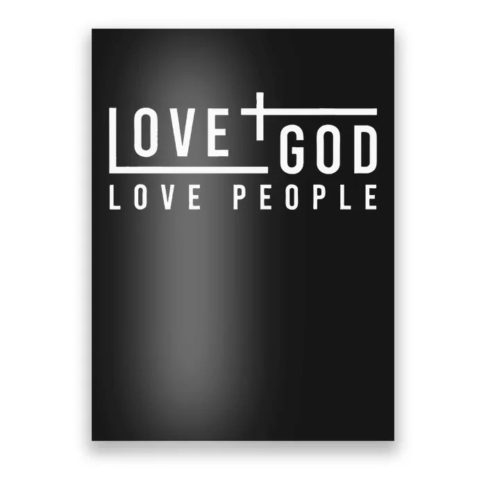 Love God Love People Poster