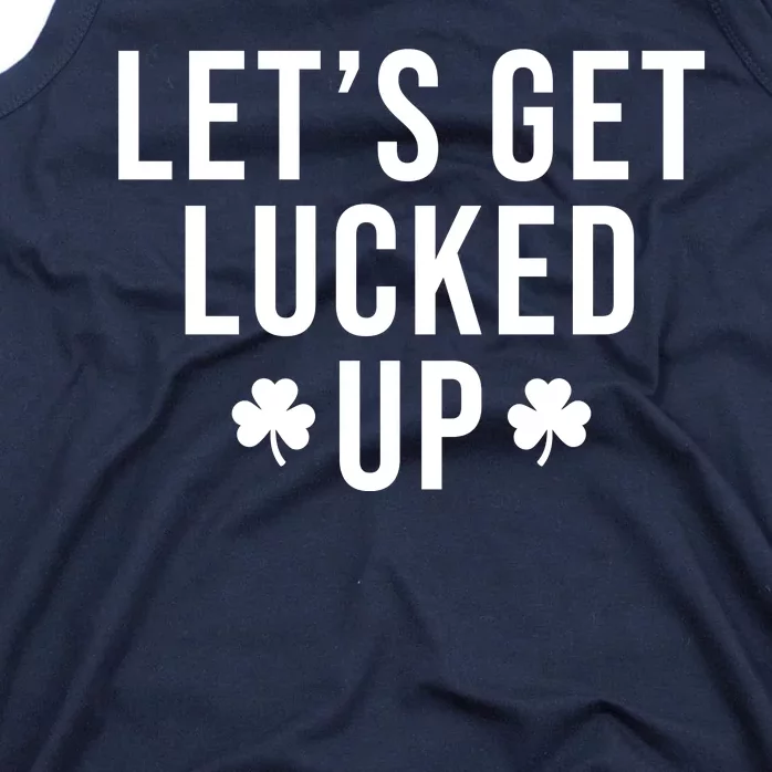 Lets Get Lucked Up St Patricks Day Funny Tank Top