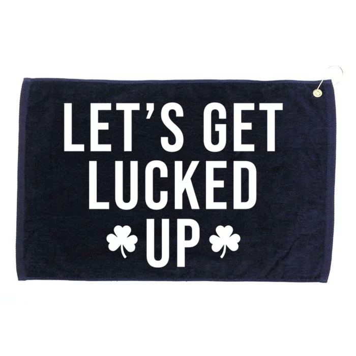 Lets Get Lucked Up St Patricks Day Funny Grommeted Golf Towel