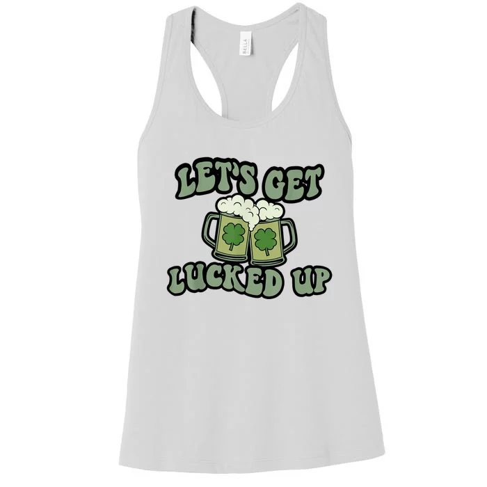 Lets Get Lucked Up Lucky Clovers St Patricks Day Beer Drink Women's Racerback Tank