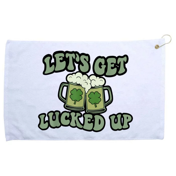 Lets Get Lucked Up Lucky Clovers St Patricks Day Beer Drink Grommeted Golf Towel