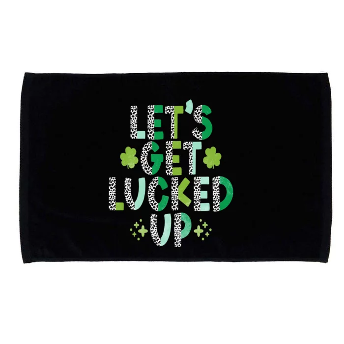 Lets get Lucked up green St. Patrick's Day Microfiber Hand Towel