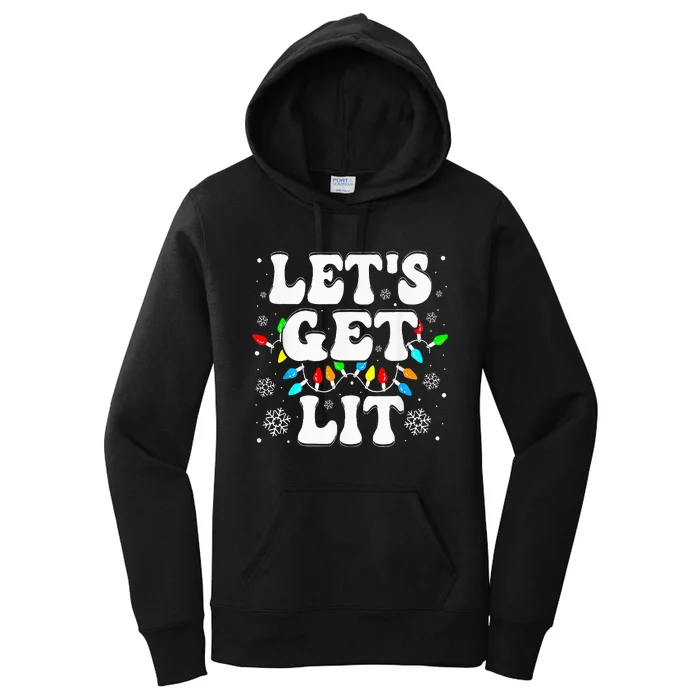 LetS Get Lit Funny Christmas Lights Xmas Pajamas Holiday Women's Pullover Hoodie