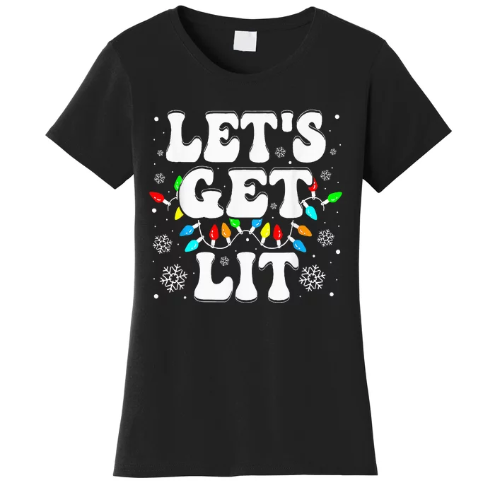 LetS Get Lit Funny Christmas Lights Xmas Pajamas Holiday Women's T-Shirt