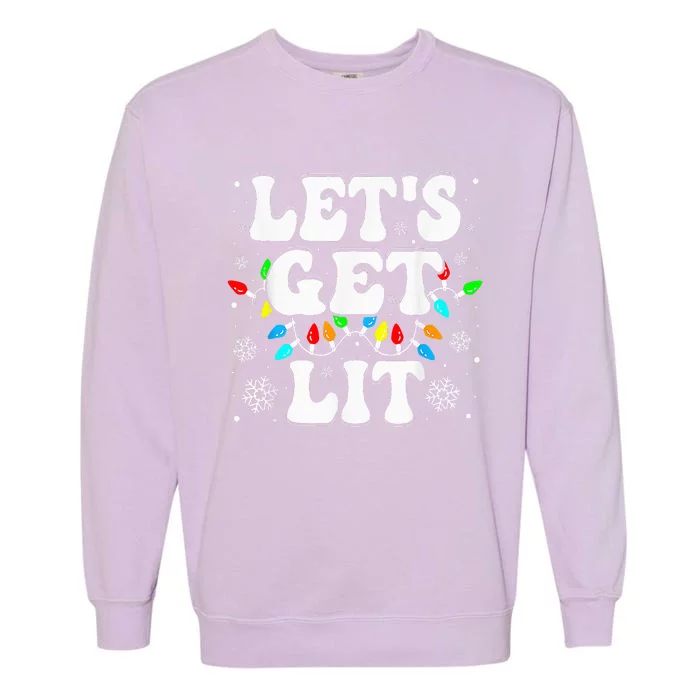 LetS Get Lit Funny Christmas Lights Xmas Pajamas Holiday Garment-Dyed Sweatshirt