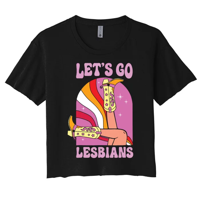 Lets Go Lesbians Lgbtq Lesbian Pride Month Cowgirl Women's Crop Top Tee