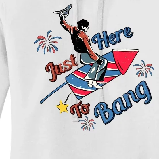 Lets Get Lit Fireworks 4th Of July Tee Just Here To Bang Women's Pullover Hoodie