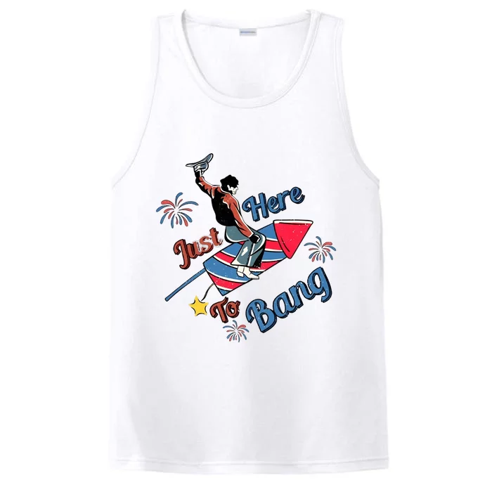 Lets Get Lit Fireworks 4th Of July Tee Just Here To Bang Performance Tank