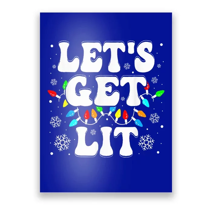 Let's Get Lit Funny Christmas Lights Xmas Pajamas Holiday Poster