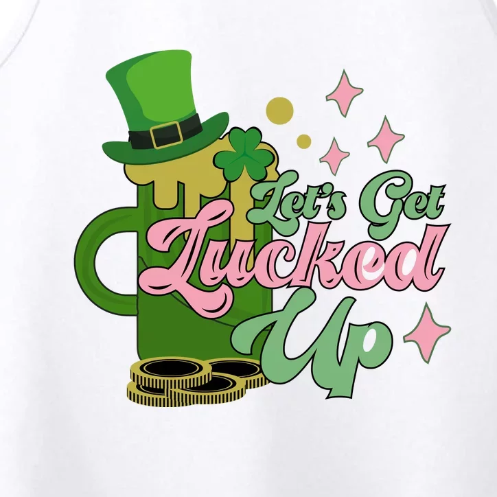 Let's Get Lucked Up St Patrick's Performance Tank