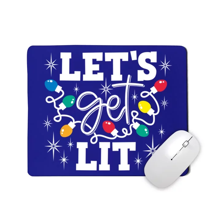 Let's Get Lit Ing Santa Hat Christmas Lights Funny Funny Gift Mousepad