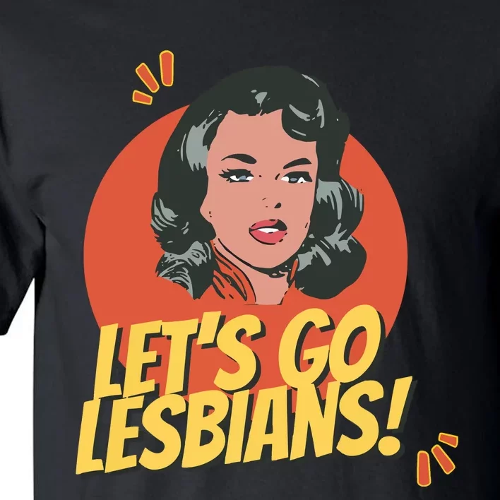 Lets Go Lesbians! Retro Lesbian Subtle Tall T-Shirt