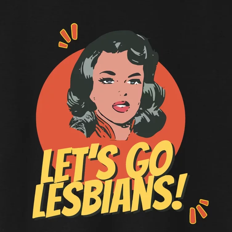 Lets Go Lesbians! Retro Lesbian Subtle Women's Crop Top Tee