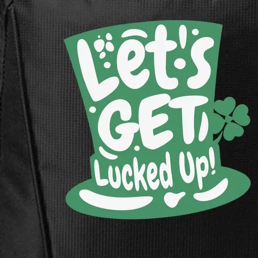 Lets Get Lucked Up Cute St Patricks Day City Backpack