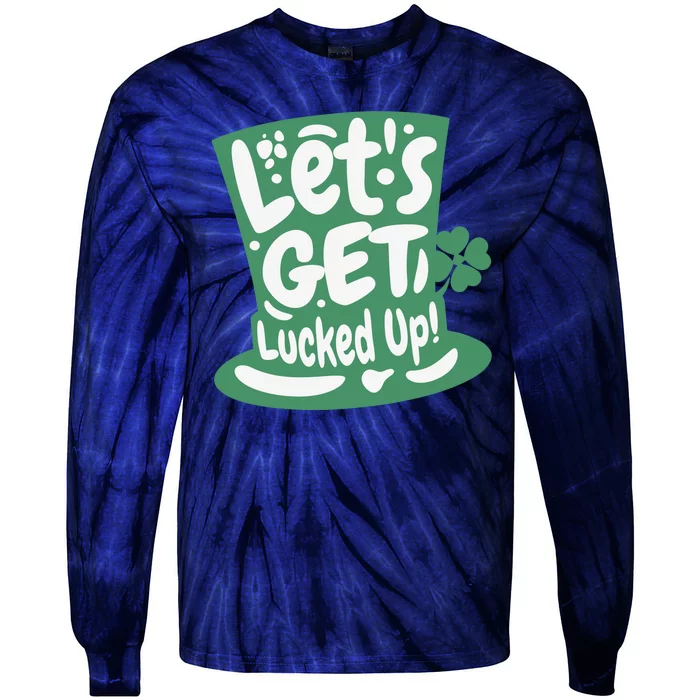 Lets Get Lucked Up Cute St Patricks Day Tie-Dye Long Sleeve Shirt