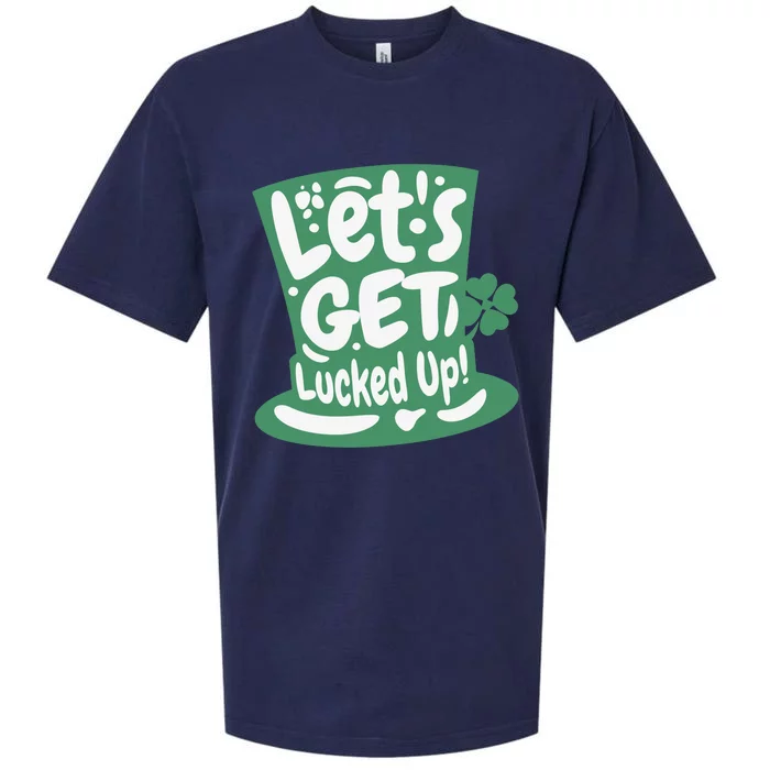 Lets Get Lucked Up Cute St Patricks Day Sueded Cloud Jersey T-Shirt