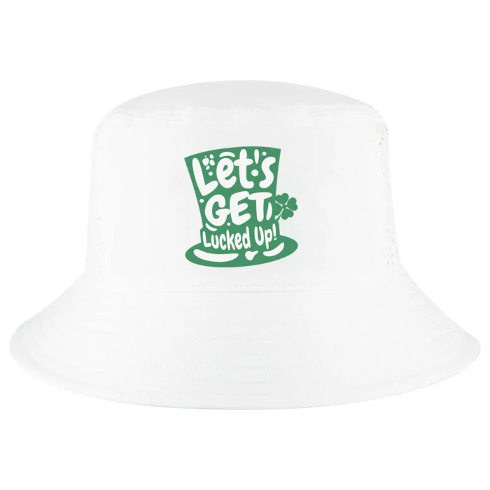 Lets Get Lucked Up Cute St Patricks Day Cool Comfort Performance Bucket Hat