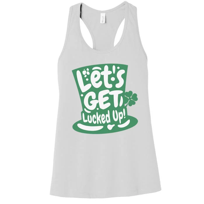 Lets Get Lucked Up Cute St Patricks Day Women's Racerback Tank