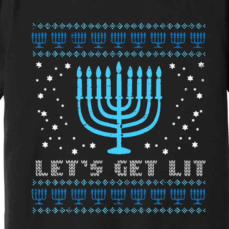 Lets Get Lit Ugly Hanukkah Menorah Chanukah Jew Premium T-Shirt