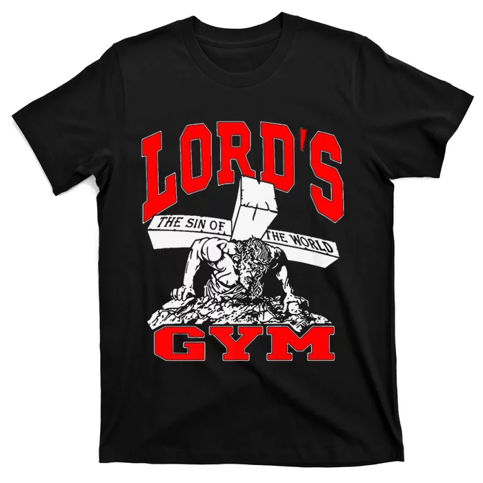 Lords Gym Lords The Sin Of World Jesus T-Shirt